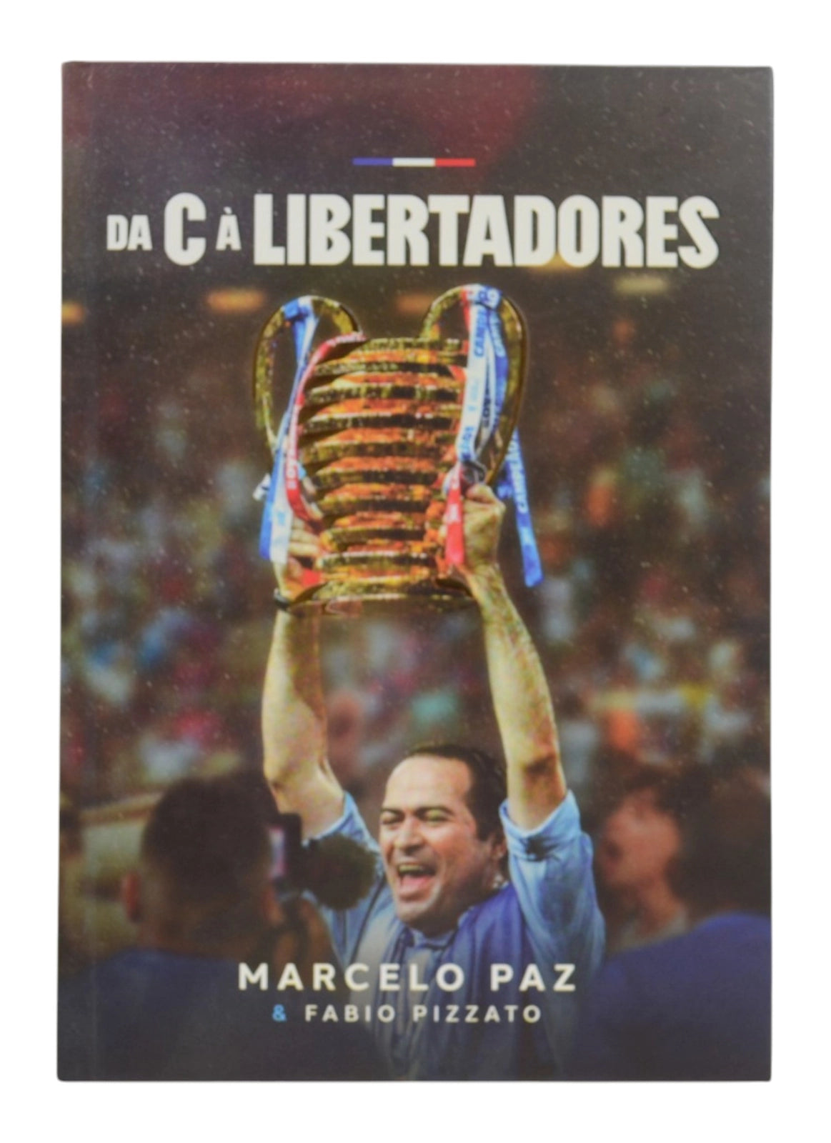 Livro Da C a Libertadores Marcelo Paz & Fabio Pizzato